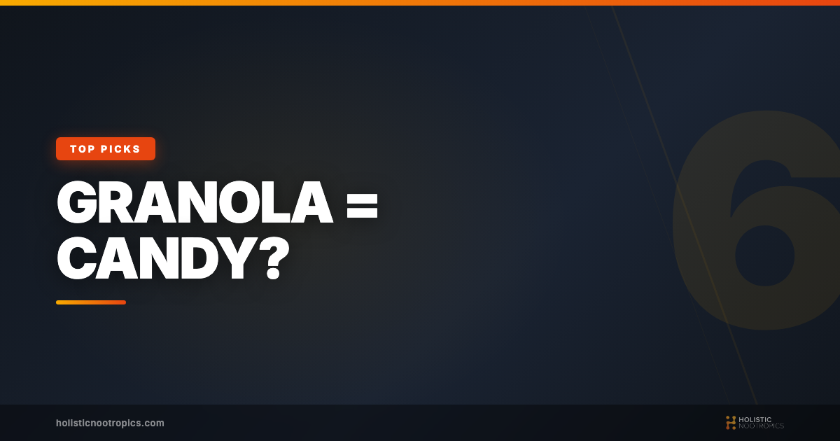 6 Reasons Granola Bars Are No Better Than Candy Bars