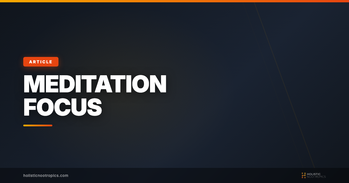 Meditation for Focus: Enhancing On-Task Attention