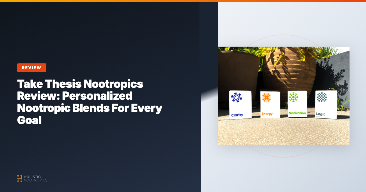 Take Thesis Nootropics Review: Personalized Nootropic Blends For Every Goal