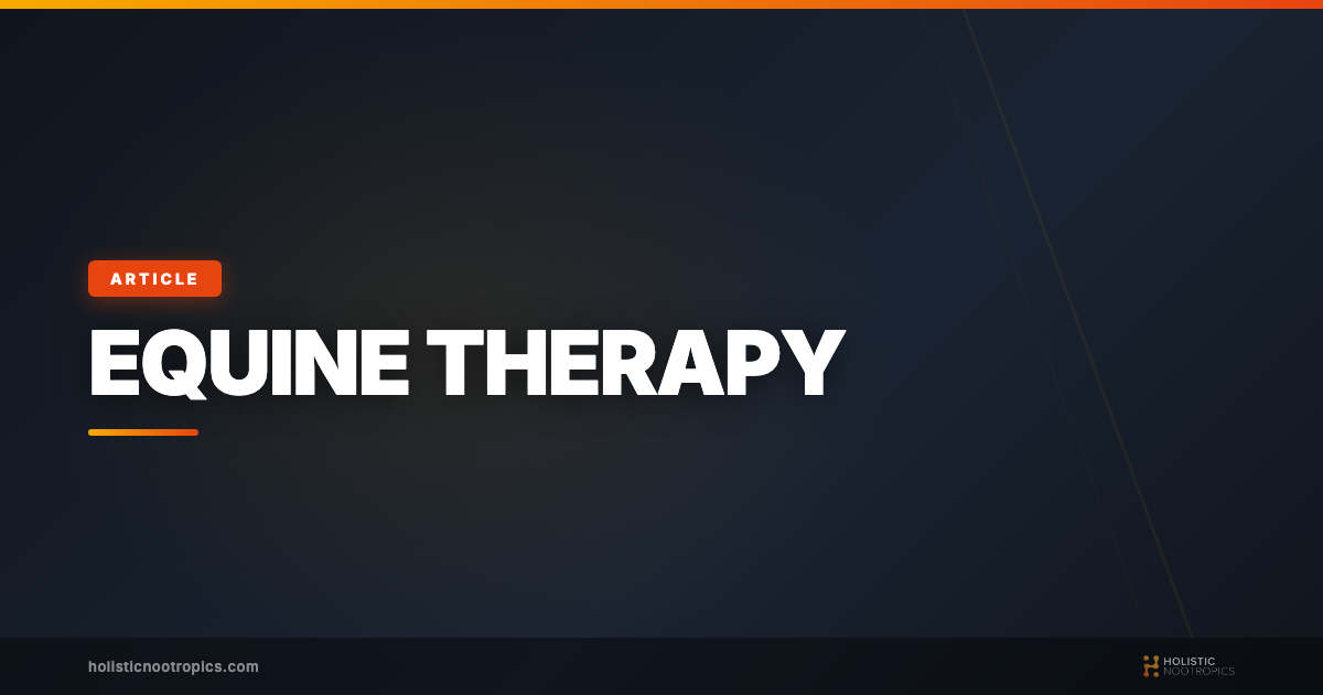 The Mental Health Benefits of Equine Therapy Explained