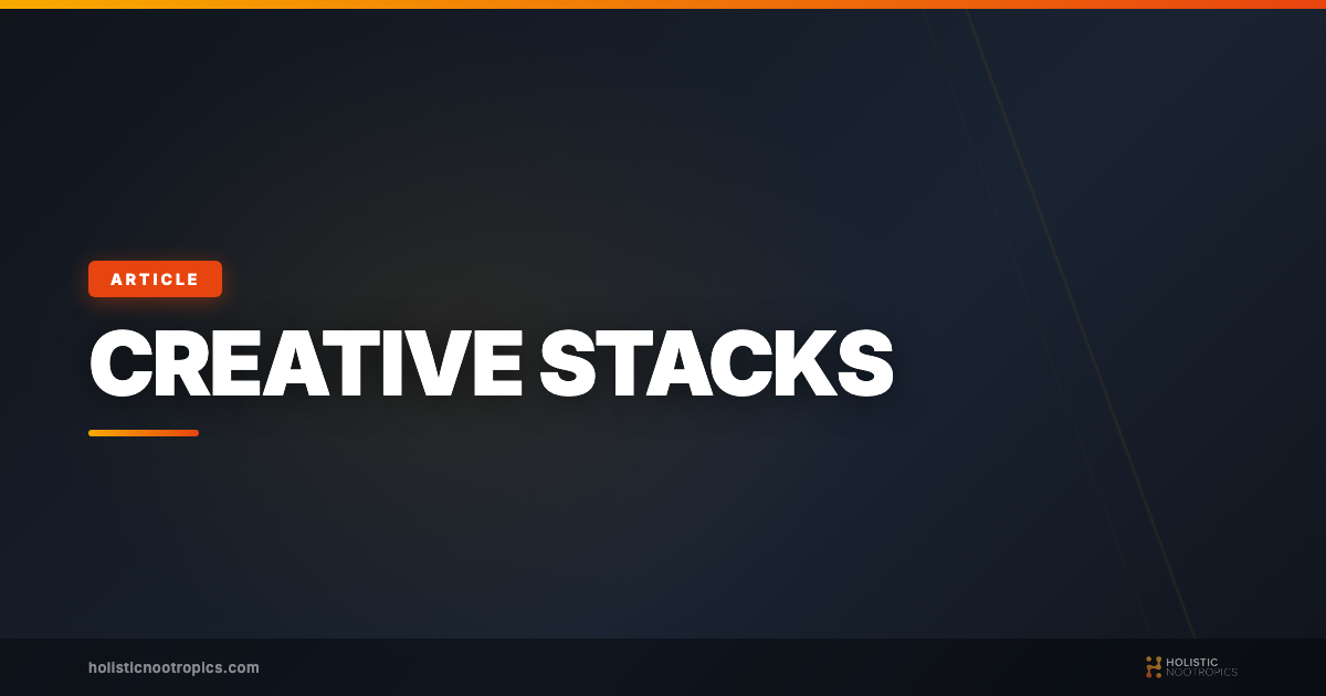 Unlock Your Creative Potential: Crafting Cognition-Enhancing Nootropic Stacks